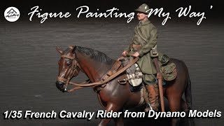 Figure Painting 'My Way' -  1940 French Cavalry Rider & Horse from Dynamo Models - 1/35 WW2 Diorama