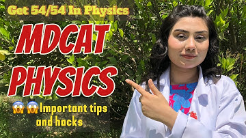 MDCAT preparation | Mdcat Physics | Tips and Hacks | MBBS | Guidelines | Mdcat 2024 | Crack Mdcat