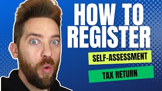 How To Register For Self Assessment - UK Tax