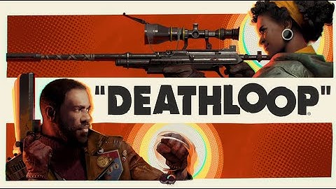 GROUNDHOG DAY WITH GUNS | Deathloop #1