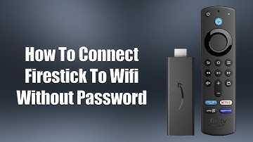 How To Connect Firestick To WiFi Without Password