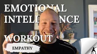 Empathy Workout - Build your Emotional Intelligence #emotionalskills