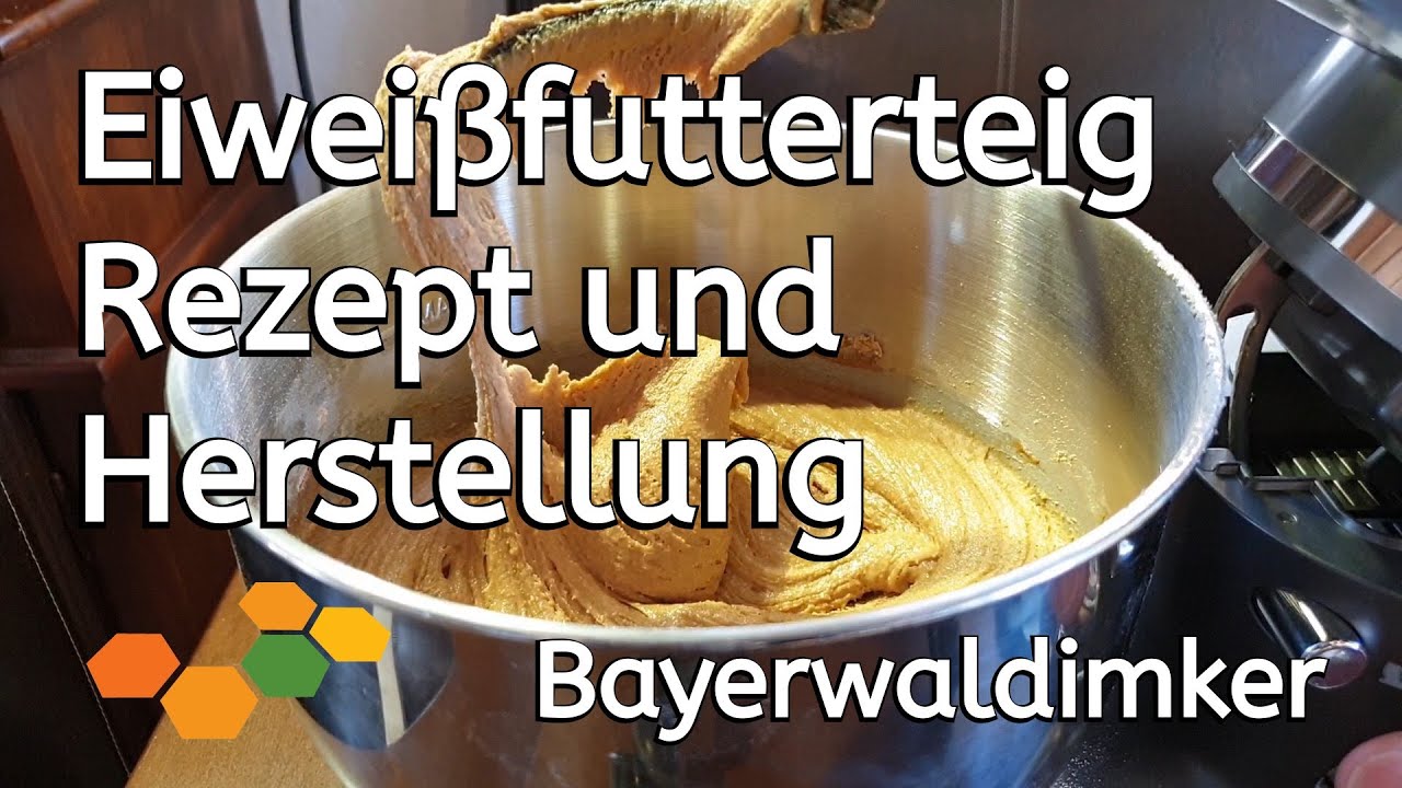 Eiweißfutterteig Rezept und Herstellung - Bayerwaldimker 🌲🐝 | Imker | Bienen