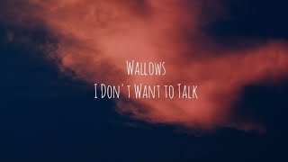 Wallows - I Don't Want to Talk (Tradução)