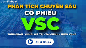 CỔ PHIẾU VSC: Phân Tích Từ A-Z  Công Ty Cổ Phần Container Việt Nam -Viconship | Cảng Biển, Logistics