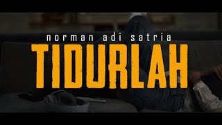 TIDURLAH | Puisi Norman Adi Satria