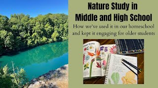 Homeschool Nature Study with Middle and High School Students
