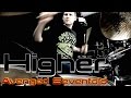 Avenged Sevenfold - Higher - Drum Cover