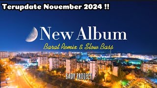Lagu Terbaru 2024 !! Musik Remix Santai (New Album) - By Bady Project