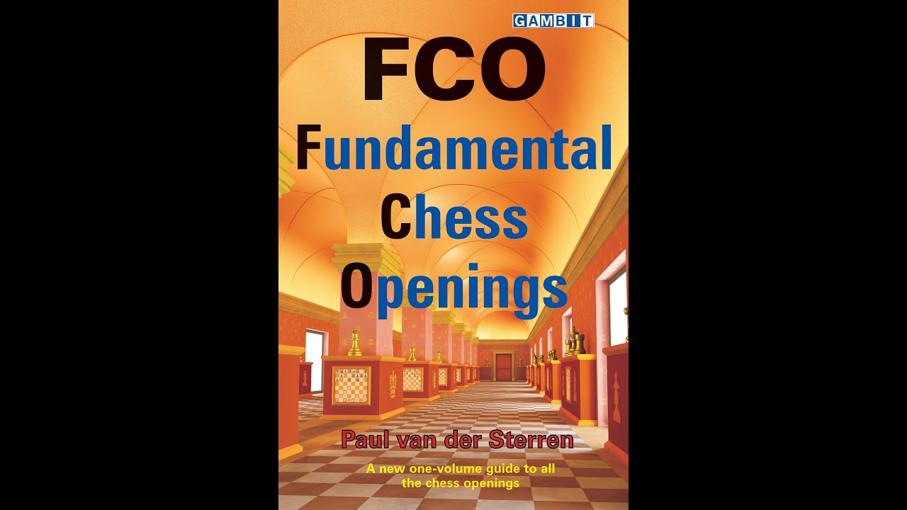 Chess Openings: Learn the Fundamental Chess Openings for Winning