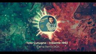 Toto Cutugno -Insieme 1992 ScaFra Remix 2K24