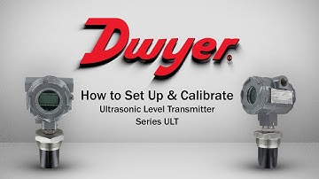 How to Set the Tank and Fill Height of a Series ULT Ultrasonic Level Transmitter