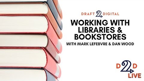 D2D Live - Working with Libraries & Bookstores