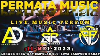 DJ AKU BAGAI KENANGAN SUDAH KAU LUPAKAN 2023 || OT.PERMATA MUSIC IN WAY EMPULAU ULU || 11-MEI-2023