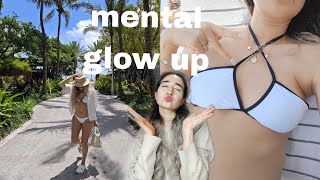 its time *YOU*  had a mental *GLOW UP* | living your best life