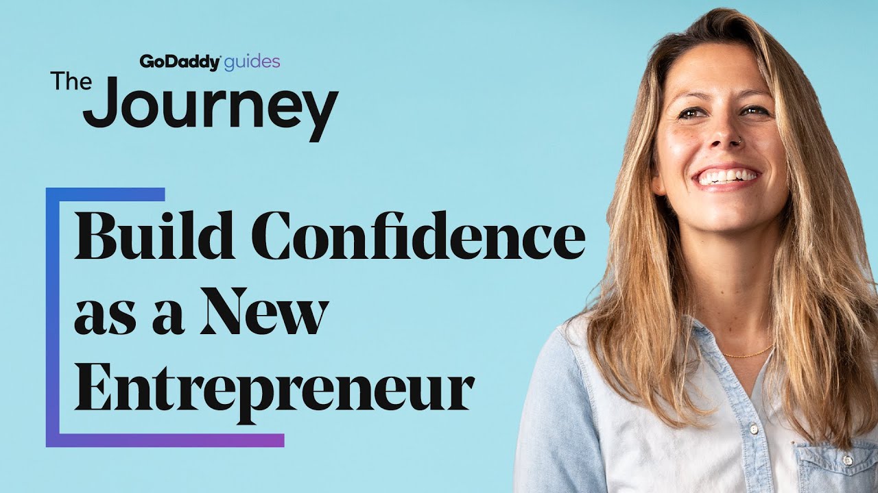 How to Build Confidence as a New Entrepreneur | The Journey - YouTube