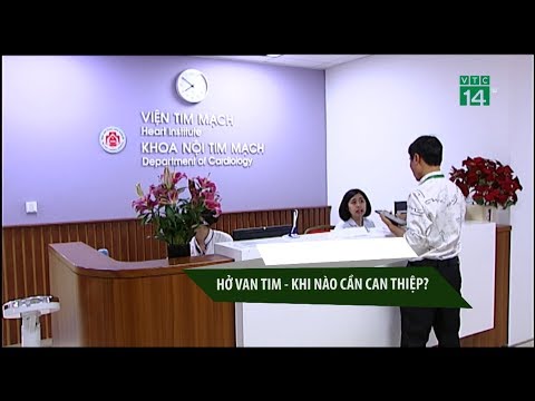 Hở van tim - Khi nào cần can thiệp?| VTC14