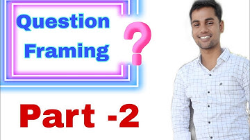 Question Framing|| Part-2 || Communication skill || Spoken English || Full Explanation