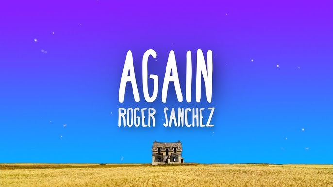 Roger Sanchez - Again Remix by MichaelBM