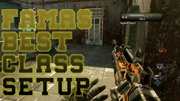 Famas Best Class Setup Black Ops 1