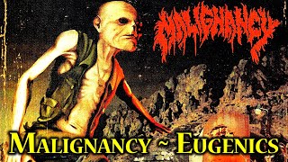 Malignancy - Eugenics (2012)