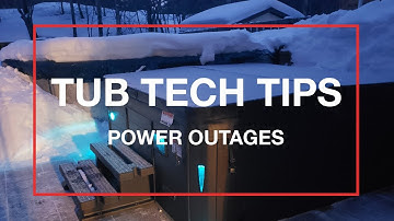 Tub Tech Tips: Power Outages