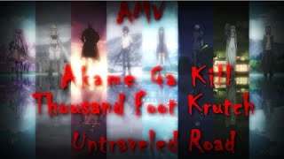 |AMV|Akame Ga Kill|Untraveled Road|