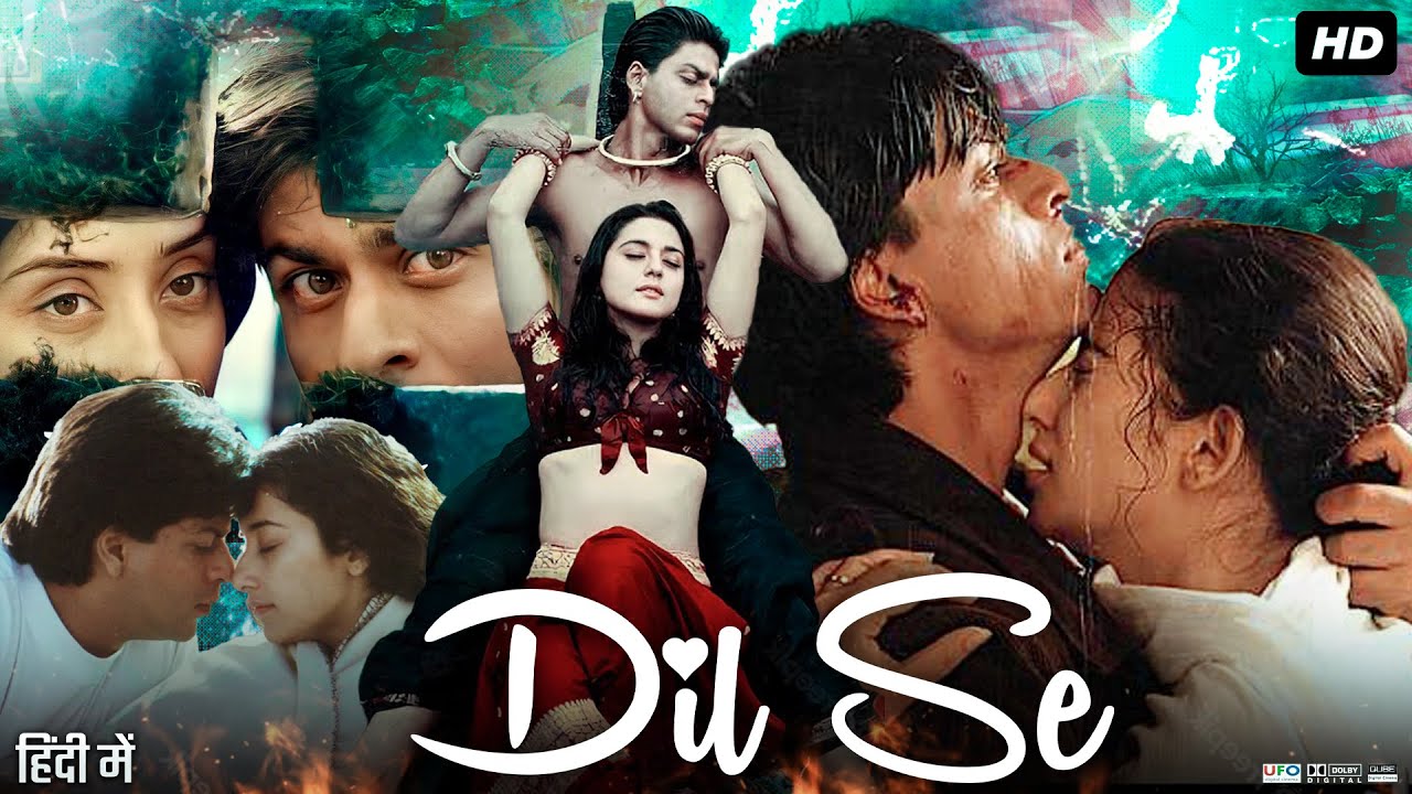 Dil Se 1998 Full Movie In Hindi  Shah Rukh Khan   Manisha K  Preity Zinta  Review  Facts HD
