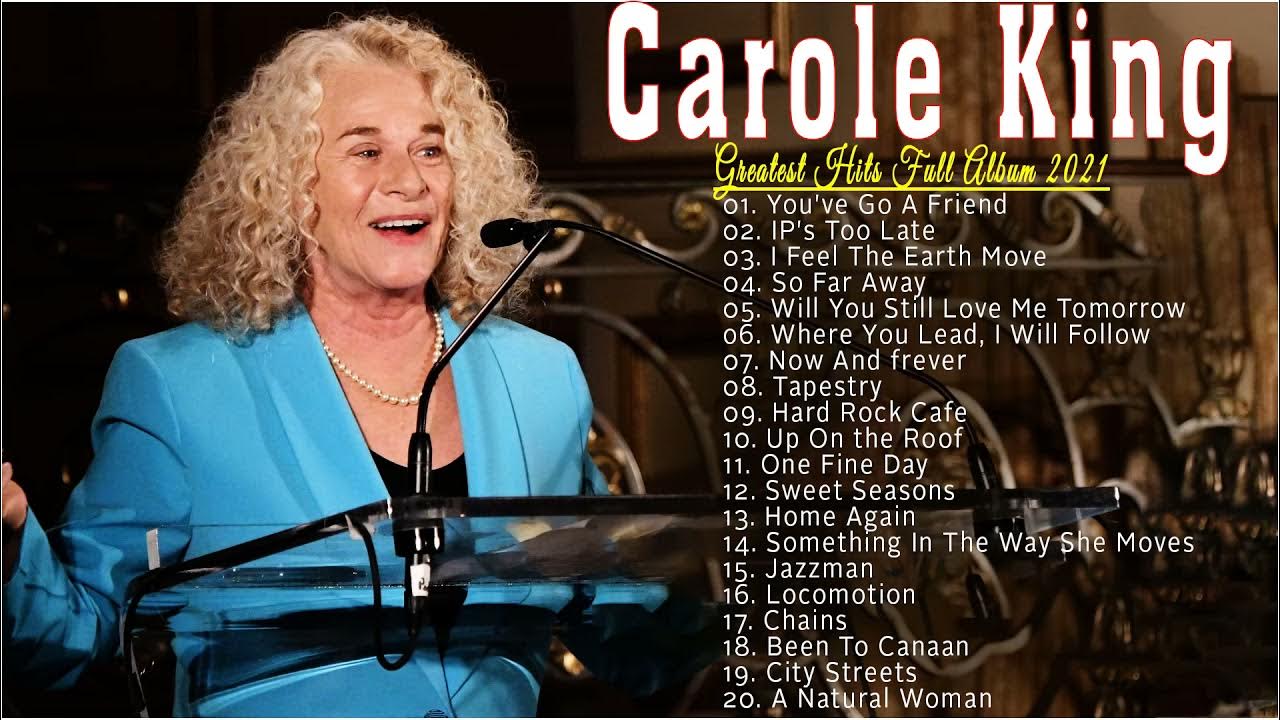Carole King Greatest Hits Full Album 2021 Carole King Best Hits