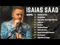 ISAIAS SAAD - ÉS FIEL (AO VIVO) - BONDADE DE DEUS E AS MELHORES - TOP GOSPEL MÚSICA