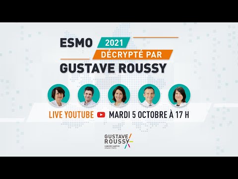 L'ESMO 2021 décrypté par Gustave Roussy