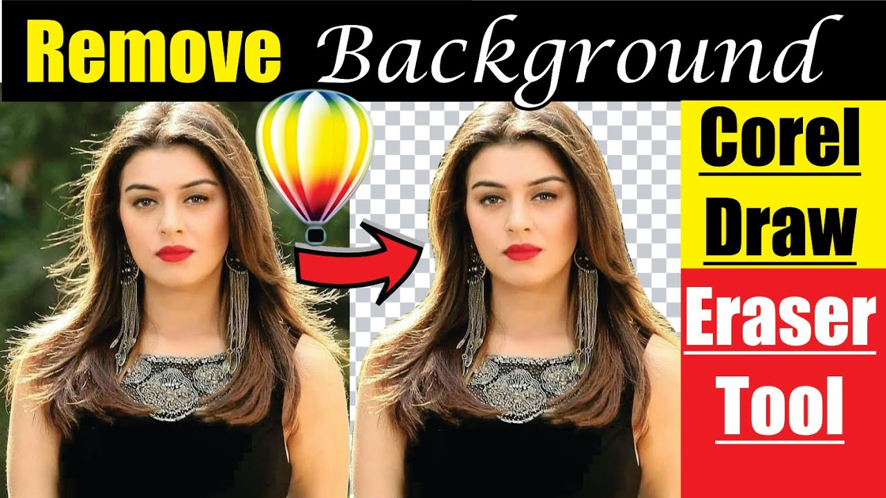 Remove Erase Delete Image Background In Corel Draw X7 Removing Image Remove Erase Delete Image Background In Corel Draw X7 Removing Image