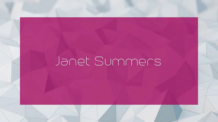 Janet Summers - appearance