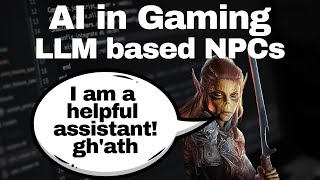 AI in Gaming - How LLMs can give NPCs a real personality