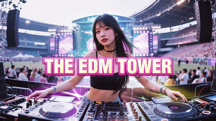 THE EDM TOWER | The Best Sound Mix 049 | Drop The Beat. Feel The Rush!