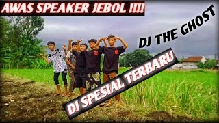 DJ THE GHOST TERBARU [ SPESIAL ] RF PROJECT