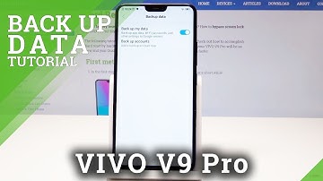 Google Backup in VIVO V9 Pro - How to Add Backup Account