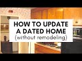 How to update a dated home without remodeling