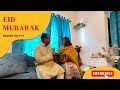 Eid mubarak   belike zuvvy  gogo2728  ytshort dailyvlog vlogging trending couple family