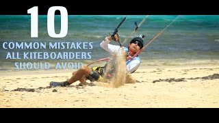 10 Common Mistakes All Kiteboarders Should Avoid