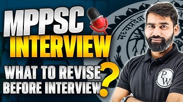 MPPSC Interview | What to revise before Interview ? | MPPSC Exam 2023 | MP Exams | MP Exams Wallah