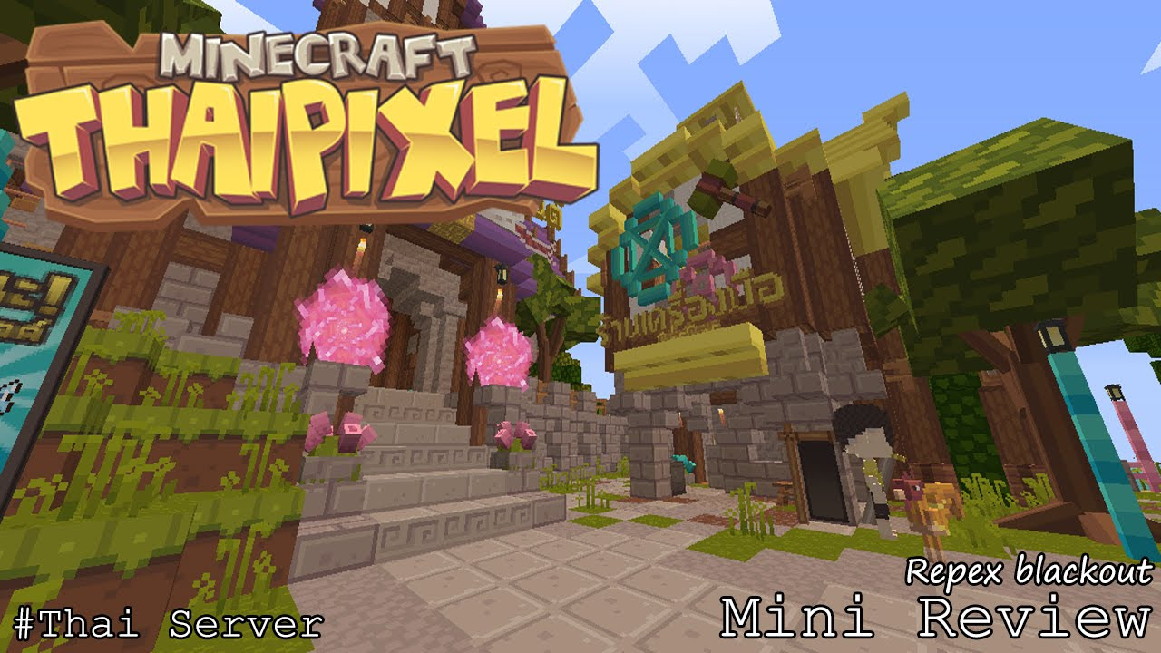 minecraft mod server ไทย  Update  Mini Review - Minecraft Thaipixel #Thai server [MOD]