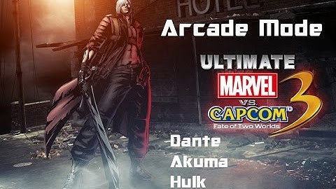Ultimate Marvel Vs Capcom 3:Dante/Akuma/Hulk Arcade Mode
