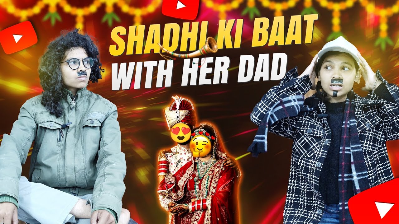 Shadhi ki Baat with her Dad☠️| Accept krenge ya nhi?🤐| @sancysagar89