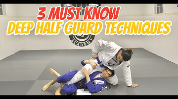 3 MUST KNOW Deep Half Guard Techniques