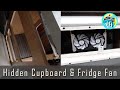 Hidden Cupboard and Fridge Fans