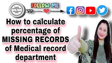 How to calculate percentage or rates of Missing medical records/MRD/NABH video/MRD indicators