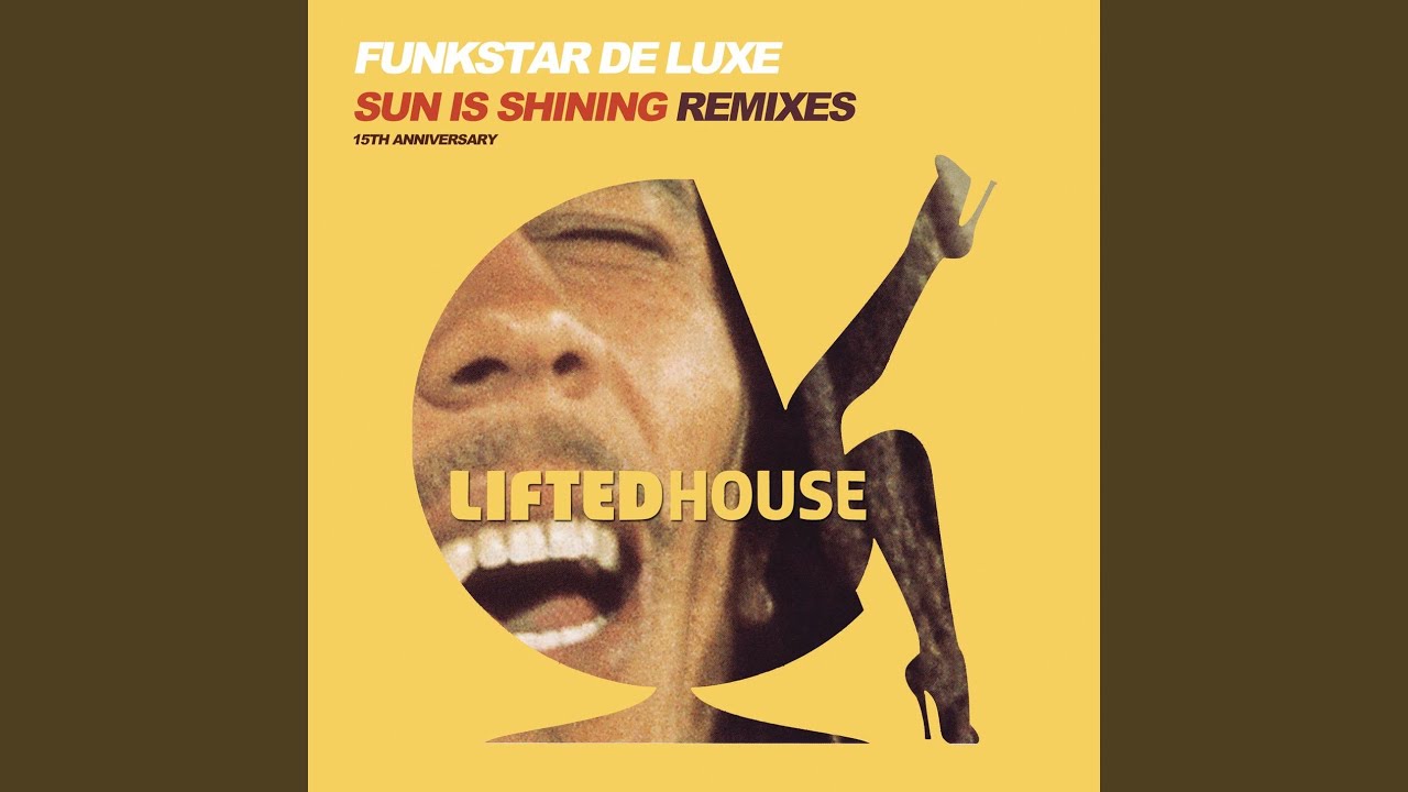 Funkstar deluxe. Sun is shining. обложка the sun 08. Let the sunshine. Sun is shining.