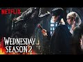 WEDNESDAY Season 2 Leaked Information + Crazy Theories