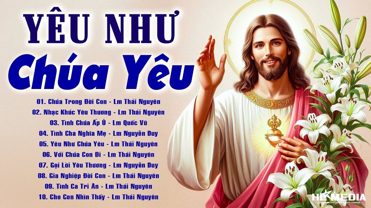 Album Thánh Ca YÊU NHƯ CHÚA YÊU | Liên Khúc Thánh Ca Cầu Nguyện Hay Nhất Từ Trước Đến Nay
